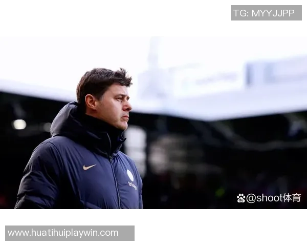 波切蒂诺谈球队调整计划强调球员机会与阵型变化的重要性